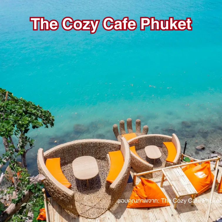 The Cozy Cafe Phuket - นั่งรังนกชมวิวหาดไตรตรัง