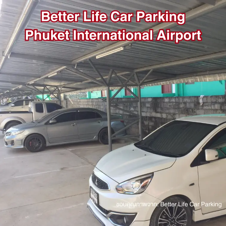 Better Life Car Parking ที่จอดรถสนามบินภูเก็ต