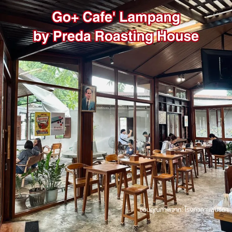 Go+ Cafe' Lampang by Preda Roasting House